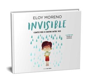 INVISIBLE (COL·LECCIÓ CONTES PER A CONTAR ENTRE DOS) | 9788418050039 | MORENO, ELOY | Llibreria Huch - Llibreria online de Berga 