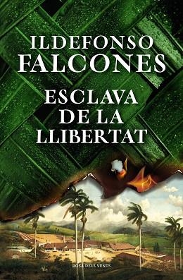 ESCLAVA DE LA LLIBERTAT | 9788418062049 | FALCONES, ILDEFONSO | Llibreria Huch - Llibreria online de Berga 