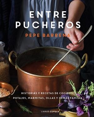 ENTRE PUCHEROS | 9788448029852 | BARRENA, PEPE | Llibreria Huch - Llibreria online de Berga 