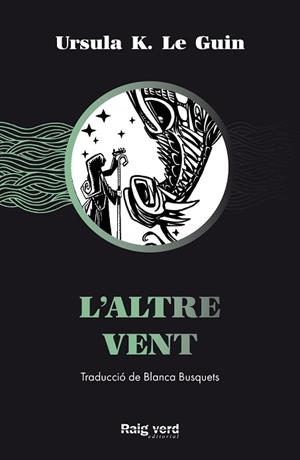 ALTRE VENT, L' | 9788417925741 | LE GUIN, URSULA K. | Llibreria Huch - Llibreria online de Berga 