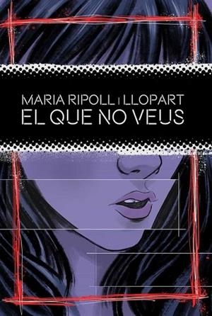 EL QUE NO VEUS | 9788419415042 | RIPOLL I LLOPART, MARIA | Llibreria Huch - Llibreria online de Berga 
