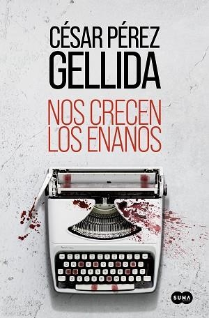 NOS CRECEN LOS ENANOS | 9788491295631 | PEREZ GELLIDA, CÉSAR | Llibreria Huch - Llibreria online de Berga 
