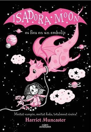 LA ISADORA MOON 5 - LA ISADORA MOON ES FICA EN UN EMBOLIC (EDICIÓ ESPECIAL) | 9788419191397 | MUNCASTER, HARRIET | Llibreria Huch - Llibreria online de Berga 
