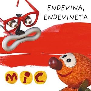 MIC. ENDEVINA, ENDEVINETA 3 | 9788424672584 | GIMÓ, LAIA/MESSEGUER, MAICA/TRIAS, MANEL | Llibreria Huch - Llibreria online de Berga 