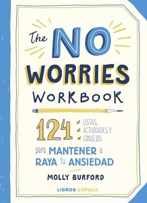 THE NO WORRIES WORKBOOK | 9788448029760 | BURFORD, MOLLY | Llibreria Huch - Llibreria online de Berga 