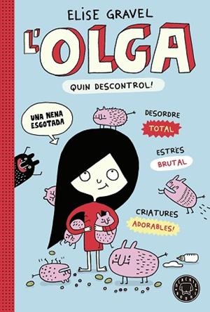OLGA. QUIN DESCONTROL! | 9788419172525 | GRAVEL, ELISE | Llibreria Huch - Llibreria online de Berga 