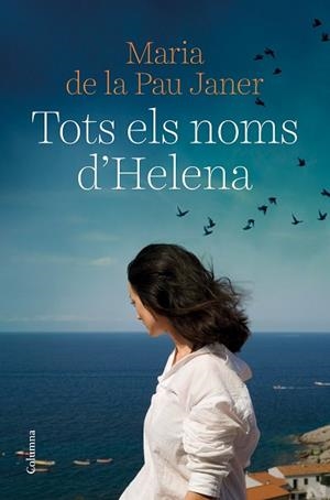 TOTS ELS NOMS D'HELENA | 9788466429450 | JANER, MARIA DE LA PAU | Llibreria Huch - Llibreria online de Berga 