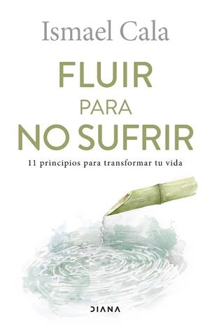 FLUIR PARA NO SUFRIR | 9788411190251 | CALA, ISMAEL | Llibreria Huch - Llibreria online de Berga 