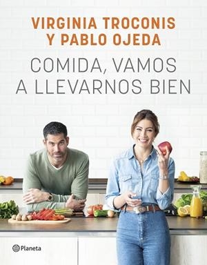COMIDA, VAMOS A LLEVARNOS BIEN | 9788408261926 | TROCONIS, VIRGINIA/OJEDA, PABLO | Llibreria Huch - Llibreria online de Berga 