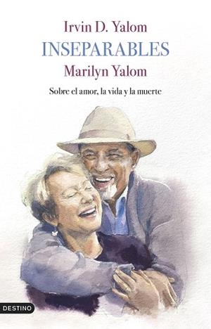 INSEPARABLES | 9788423362066 | YALOM, IRVIN D./YALOM, MARILYN | Llibreria Huch - Llibreria online de Berga 