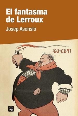 FANTASMA DE LERROUX, EL | 9788418858246 | ASENSIO, JOSEP | Llibreria Huch - Llibreria online de Berga 