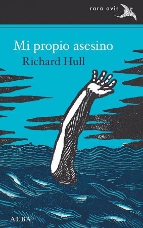 MI PROPIO ASESINO | 9788490659045 | HULL, RICHARD | Llibreria Huch - Llibreria online de Berga 