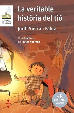 VERITABLE HISTORIA DEL TIO, LA | 9788466152761 | SIERRA I FABRA, JORDI | Llibreria Huch - Llibreria online de Berga 