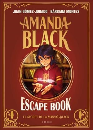 AMANDA BLACK - ESCAPE BOOK: EL SECRET DE LA MANSIÓ BLACK | 9788418688829 | GÓMEZ-JURADO, JUAN/MONTES, BÁRBARA | Llibreria Huch - Llibreria online de Berga 