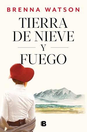TIERRA DE NIEVE Y FUEGO | 9788466673730 | WATSON, BRENNA | Llibreria Huch - Llibreria online de Berga 