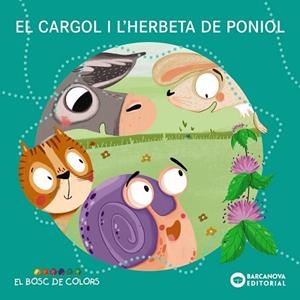 EL CARGOL I L'HERBETA DE PONIOL | 9788448953812 | BALDÓ, ESTEL/GIL, ROSA/SOLIVA, MARIA | Llibreria Huch - Llibreria online de Berga 