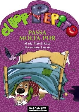EL LLOP PEPITO PASSA MOLTA POR | 9788448926663 | ROCA, MARIA MERCÈ | Llibreria Huch - Llibreria online de Berga 