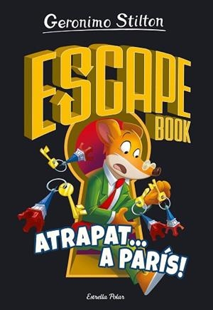 ESCAPE BOOK 3. ATRAPAT A PARÍS | 9788413893563 | STILTON, GERONIMO | Llibreria Huch - Llibreria online de Berga 