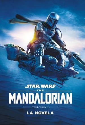 STAR WARS. THE MANDALORIAN. LA NOVELA. TEMPORADA 2 | 9788408257769 | STAR WARS | Llibreria Huch - Llibreria online de Berga 