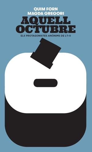 AQUELL OCTUBRE | 9788441232358 | FORN I CHIARIELLO, JOAQUIM/GREGORI BORRELL, MAGDA | Llibreria Huch - Llibreria online de Berga 