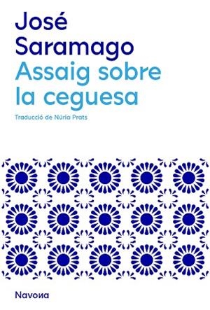 ASSAIG SOBRE LA CEGUESA | 9788419311146 | SARAMAGO, JOSÉ | Llibreria Huch - Llibreria online de Berga 