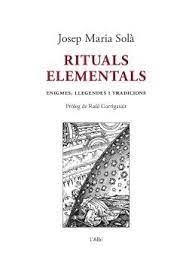 RITUALS ELEMENTALS | 9788412598209 | SOLA BONET, JOSEP MARIA | Llibreria Huch - Llibreria online de Berga 