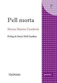PELL MORTA | 9788412586527 | MAESTRE CASADESÚS, MONTSE | Llibreria Huch - Llibreria online de Berga 