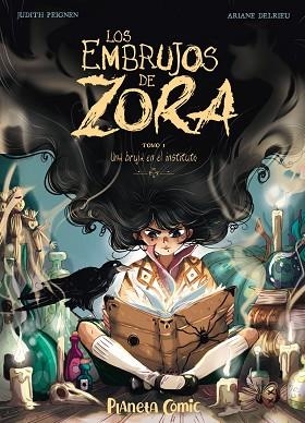 EMBRUJOS DE ZORA, LOS Nº 01 | 9788491749240 | PEIGNEN, JUDITH/DELRIEU, ARIANE | Llibreria Huch - Llibreria online de Berga 