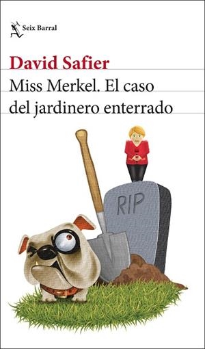 MISS MERKEL. EL CASO DEL JARDINERO ENTERRADO | 9788432241208 | SAFIER, DAVID | Llibreria Huch - Llibreria online de Berga 