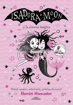 ISADORA MOON Y LA SIRENA MÁGICA (GRANDES HISTORIAS DE ISADORA MOON 5) | 9788418915949 | MUNCASTER, HARRIET | Llibreria Huch - Llibreria online de Berga 