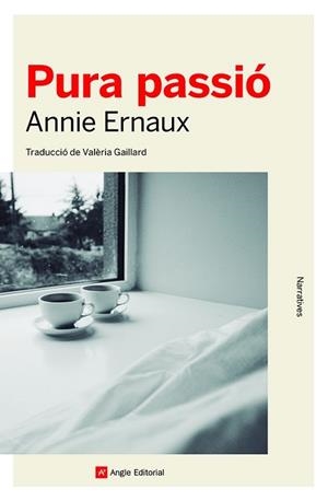 PURA PASSIÓ | 9788419017277 | ERNAUX, ANNIE | Llibreria Huch - Llibreria online de Berga 