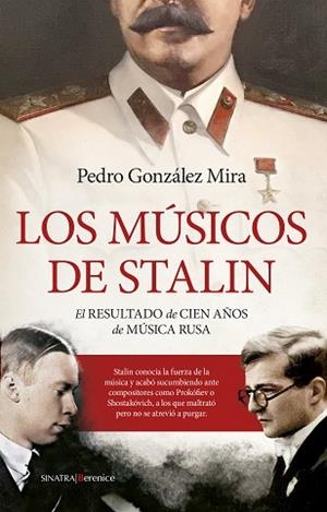 MÚSICOS DE STALIN, LOS | 9788411312059 | PEDRO GONZÁLEZ MIRA | Llibreria Huch - Llibreria online de Berga 