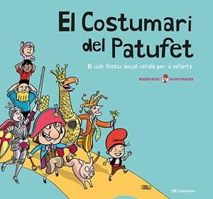 COSTUMARI DEL PATUFET, EL | 9788413560953 | ROIG CÉSAR, ROGER | Llibreria Huch - Llibreria online de Berga 