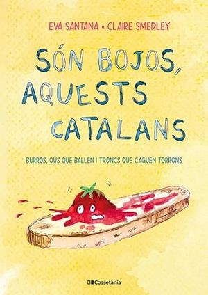 SÓN BOJOS, AQUESTS CATALANS | 9788413561639 | SMEDLEY, CLAIRE/SANTANA BIGAS, EVA | Llibreria Huch - Llibreria online de Berga 