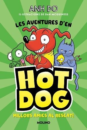 AVENTURES D'EN HOTDOG! 1 - MILLORS AMICS AL RESCAT | 9788427225947 | DO, ANH | Llibreria Huch - Llibreria online de Berga 