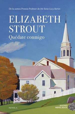 QUEDATE CONMIGO | 9788417128821 | STROUT, ELIZABETH | Llibreria Huch - Llibreria online de Berga 