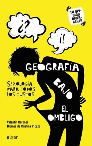 GEOGRAFÍA BAJO EL OMBLIGO. SEXOLOGÍA PARA TODOS LOS GUSTOS | 9788491422990 | CORONEL MARTÍNEZ, VALENTÍN | Llibreria Huch - Llibreria online de Berga 