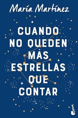 CUANDO NO QUEDEN MÁS ESTRELLAS QUE CONTAR | 9788408263548 | MARTÍNEZ, MARÍA | Llibreria Huch - Llibreria online de Berga 
