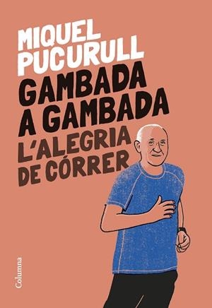 GAMBADA A GAMBADA | 9788466429665 | PUCURULL I FONTOVA, MIQUEL | Llibreria Huch - Llibreria online de Berga 