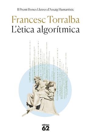 ETICA ALGORITMICA, L' | 9788429780611 | TORRALBA ROSELLÓ, FRANCESC | Llibreria Huch - Llibreria online de Berga 