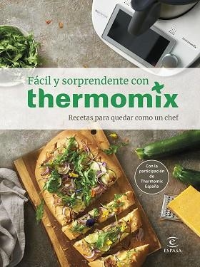 FÁCIL Y SORPRENDENTE CON THERMOMIX. RECETAS PARA QUEDAR COMO UN CHEF | 9788467064988 | THERMOMIX® | Llibreria Huch - Llibreria online de Berga 