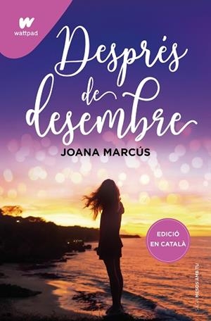 DESPRÉS DE DESEMBRE (MESOS AMB TU 2) | 9788419241191 | MARCÚS, JOANA | Llibreria Huch - Llibreria online de Berga 