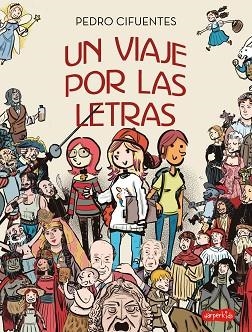 UN VIAJE POR LAS LETRAS | 9788418774034 | CIFUENTES, PEDRO | Llibreria Huch - Llibreria online de Berga 