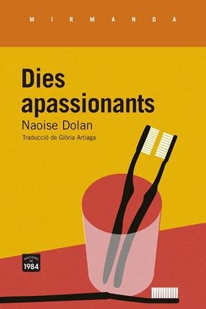 DIES APASSIONANTS | 9788418858147 | DOLAN, NAOISE | Llibreria Huch - Llibreria online de Berga 
