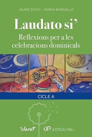 LAUDATO SI' | 9788491364252 | JAUME DUCH FUMADÓ/MARIA BARGALLÓ CASTELLÓN | Llibreria Huch - Llibreria online de Berga 