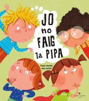 JO NO FAIG LA PIPA | 9788418522642 | MERLÁN, PAULA/ZURITA, ANA | Llibreria Huch - Llibreria online de Berga 