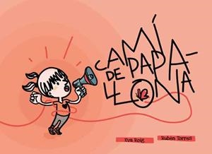 CAMÍ DE PAPALLONA | 9788412476897 | ROIG, EVA | Llibreria Huch - Llibreria online de Berga 