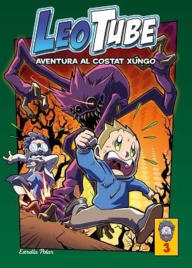 LEOTUBE 3. AVENTURA AL COSTAT XUNGO | 9788413893396 | LEOTUBE | Llibreria Huch - Llibreria online de Berga 