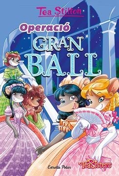 OPERACIÓ GRAN BALL | 9788413893648 | STILTON, TEA | Llibreria Huch - Llibreria online de Berga 