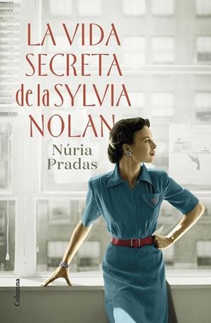 VIDA SECRETA DE LA SYLVIA NOLAN, LA | 9788466429801 | PRADAS ANDREU, NÚRIA | Llibreria Huch - Llibreria online de Berga 